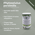 Phytoseiulus persimilis bottle for spider mite control, effective against eggs, nymphs, and adults in warm, humid conditions.