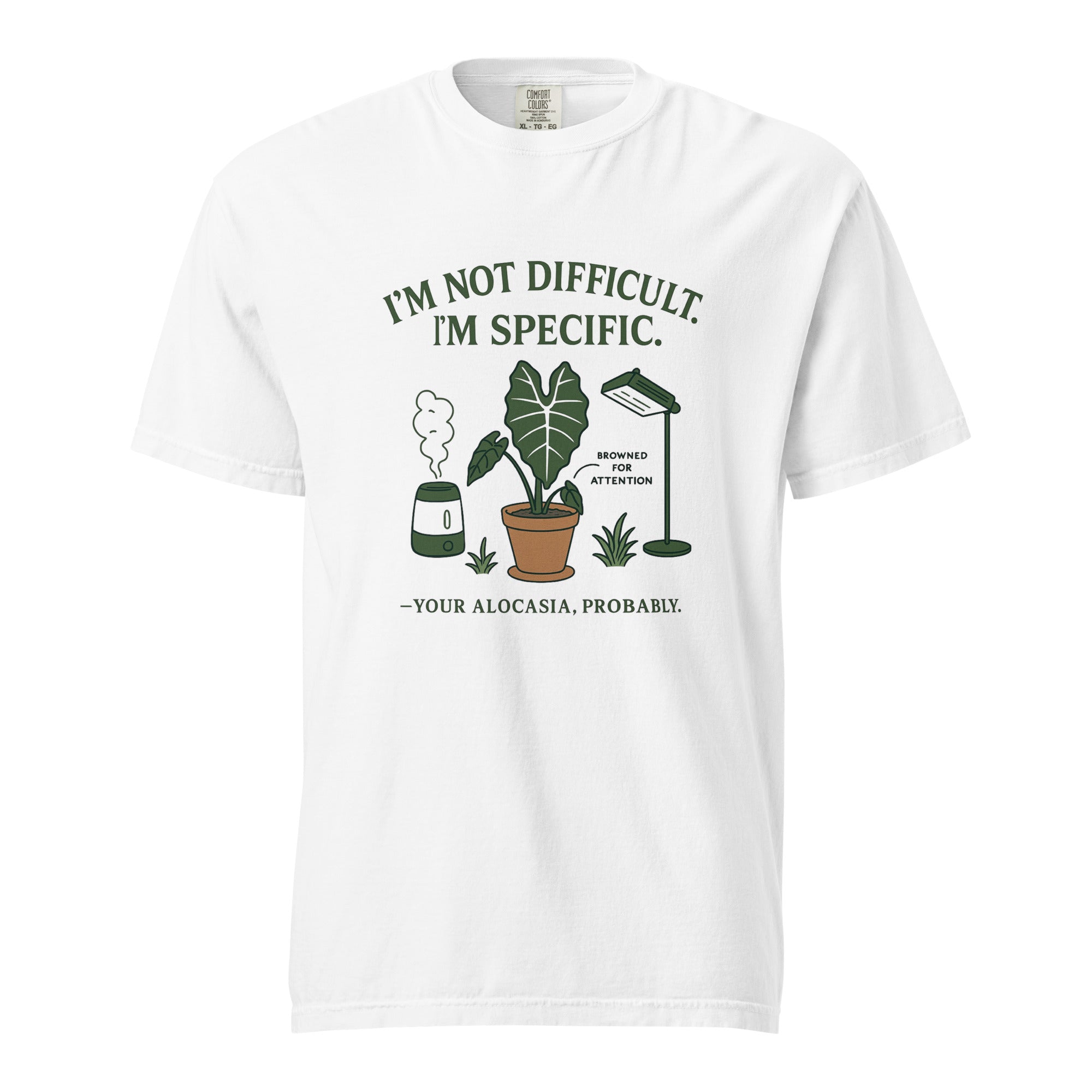 I'm Not Dramatic T-Shirt - Plant Lovers' Favorite